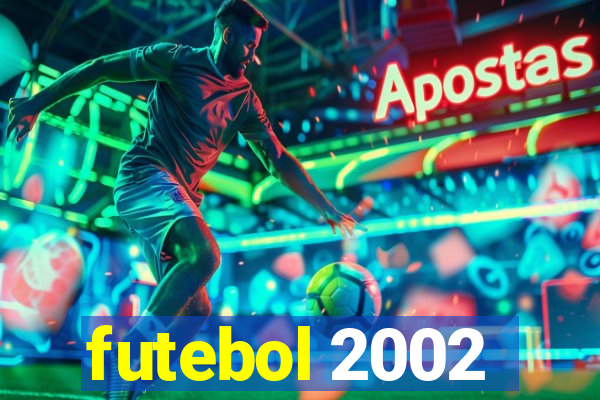 futebol 2002